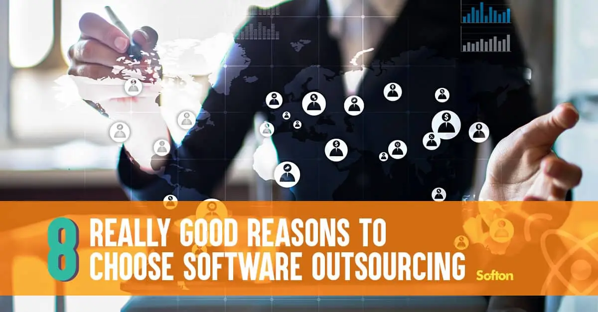 Really good reasons to choose software outsourcing