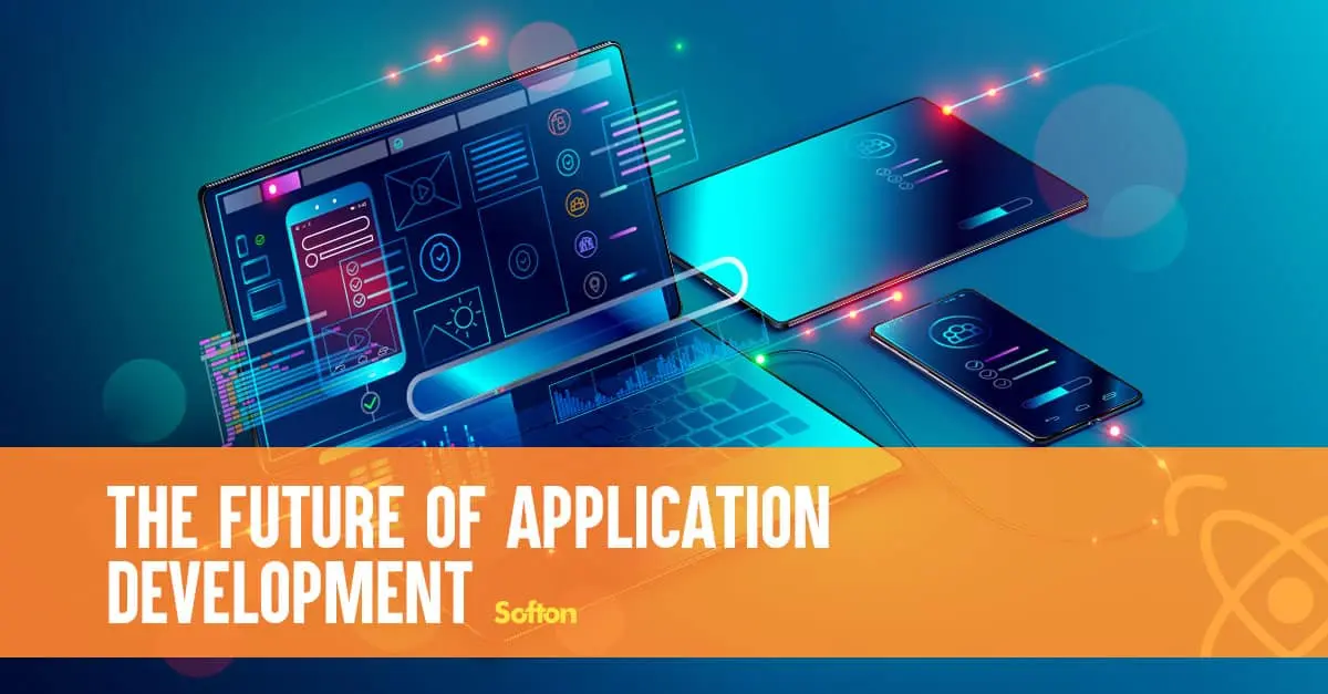 The future of application development